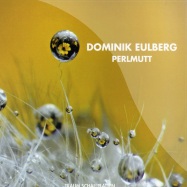 Front View : Dominik Eulberg - PERLMUTT - Traum V116