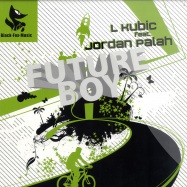 Front View : L Kubic - FUTURE BOY (TUBE & BERGER REMIX) - Black Fox Music / bfm008
