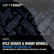 Front View : Kyle Geiger & Bobby Dowell - MEMORY TO CONTROL EP - Driving Forces / DFR010