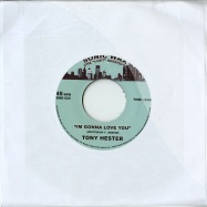Front View : Tony Hester - I M GONNA LOVE YOU (7 INCH) - Sonic Wax / sw020