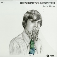 Front View : Beesmunt Soundsystem - BODY SHAPE - Pets Recording / PETS045