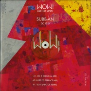 Front View : Subb-An - DO IT EP (HECTOR REMIX) - Wow! Recordings / WOWLTD