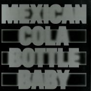 Front View : Moscoman - MEXICAN COLA BOTTLE BABY - ESP Institute / ESP033A