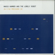 Front View : Mario Hammer And The Lonely Robot - JE LAI CALISSEE LA (CD) - BineMusic / Bine 037 CD