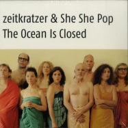 Front View : Zeitkratzer & She She Pop - THE OCEAN IS CLOSED (7 INCH) - Karlrecords / kr056
