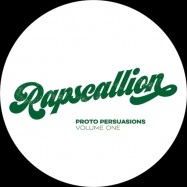Front View : Unknown - Proto Persuasions Volume 1 - Rapscallion / RS01