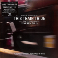 Front View : Warren Ellis - THIS TRAIN I RIDE O.S.T. (LP + MP3) - Invada Records / INV230LP / 39148161