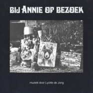 Front View : Lyckle De Jong - BIJ ANNIE OP BEZOEK (LP) - South Of North / SONLP-004