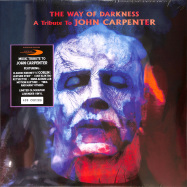 Front View : Various - THE WAY OF DARKNESS - A TRIBUTE TO JOHN CARPENTER (COLOURED LP) - Rustblade / RBLO79LP / 22511