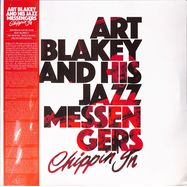 Front View : Art Blakey & His Jazz Messengers - CHIPPIN IN (LTD CLEAR 180G 2LP) - Tidal Waves Music / TWM070LITA / 00147621