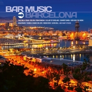Front View : Various - BAR MUSIC-BARCELONA (CD) - Da Music / 400258779692