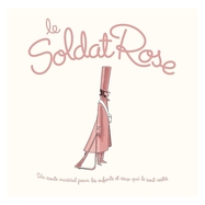 Front View : Various Artists - LE SOLDAT ROSE (LP) (2LP) - BMG Rights Mgmt GmbH / 405053863230