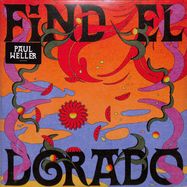 Front View : Paul Weller - FIND EL DORADO (ALTERNATIVE SLEEVE) (2LP) - Parlophone Label Group (PLG) / 502173275854