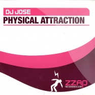 Front View : Dj Jose - PHYSICAL ATTRACTION (P.GELDERBLOM MXS) - Zzap Rec / zzap028