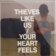 Front View : Thieves Like Us - YOUR HEART FEELS - Seayou / SEA006