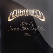 Front View : Chromeo - DONT TURN THE LIGHTS ON - Turbo / Turbo087