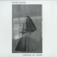 Front View : Peter Scion - THROUGH MY GHOST (LP, 180 G VINYL) - Huntleys Palmers / H+P022