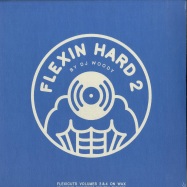 Front View : DJ Woody - FLEXIN HARD 2 - Woodwurk / WWFH002