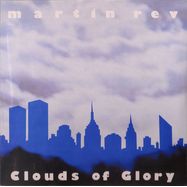 Front View : Martin Rev - CLOUDS OF GLORY (LP) - Bureau B / BB3161 / 05166251