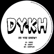 Front View : Dykh - DO YOU KNOW? II - DYKH / DYKH002