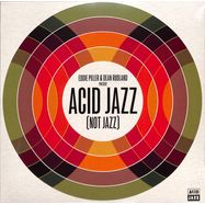 Front View : Eddie Piller / Dean Rudland - ACID JAZZ (NOT JAZZ) (LP) - Pias-Acid Jazz / 39228741