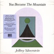 Front View : Jeffrey Silverstein - YOU BECOME THE MOUNTAIN (LP) - Arrowhawk / LPARRO23