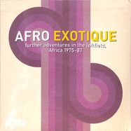 Front View : Various Artists - AFRO EXOTIQUE 2 FURTHER ADVENTURES IN THE LEFTFIELD, AFRICA 1975-87 (LP) - Africa Seven / ASVN066