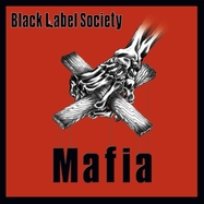 Front View : Black Label Society - MAFIA (2LP) (- BLACK -) - Mnrk Music Group / 784048