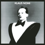 Front View : Klaus Nomi - KLAUS NOMI (LP) - Sony Music Catalog / 19439750621