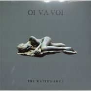 Front View : Oi Va Voi - THE WATER S EDGE (GREEN VINYL) (LP) - PARALLEL SKIES / PSRLP1