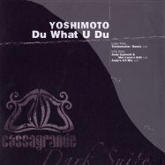 Front View : Yoshimoto - DU WHAT U DU - Cassagrande CSG1239
