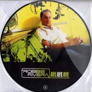 Front View : Robbie Rivera - AYE AYE AYE (PICDISC) - Universal / 5306367