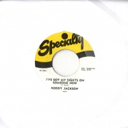 Front View : Roddy Jackson - I VE GOT MY SIGHTS (7INCH) - speciality623