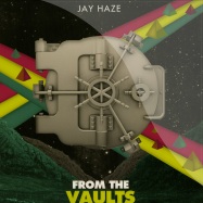 Front View : Jay Haze - FROM THE VAULTS EP - Supernature / SPN0216