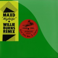 Front View : Max D - HIGHLIFE (WILLIE BURNS REMIX) - Hot Haus Recs / hotshit008