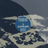 Front View : Perverelist - ROLL WITH THE PUNCHES (KOWTON REMIXES) - Punch Drunk / drunk034