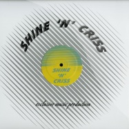 Front View : Shine N Criss - 2 - Shine N Criss  / snc02
