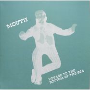 Front View : Mouth - VOYAGE TO THE BOTTOM OF THE SEA (LP) - Emotional Rescue / ERC 028R