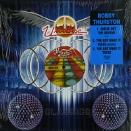 Front View : Bobby Thurston - CHECK OUT THE GROOVE / YOU GOT WHAT IT TAKE - Unidisc / spec1340