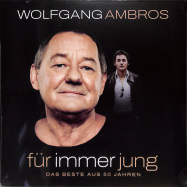 Front View : Wolfgang Ambros - FR IMMER JUNG (2LP) - Sony Music Catalog / 19439996031