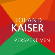 Front View : Roland Kaiser - PERSPEKTIVEN-LIM.DELUXE EDITION (CD) - Ariola Local / 19658718042