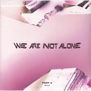 Front View : Various Artists - WE ARE NOT ALONE - PART 4 (2LP) - BPitch Records / BPX022-PT4