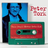 Front View :  Peter Tork - THIS STUFF NEVER GETS OLD - 7a Records / 7A47