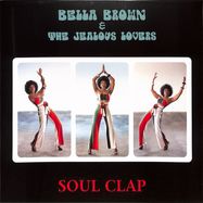 Front View : Bella Brown & The Jealous Lovers - SOUL CLAP (LP) - LRK Records / LRKLP07