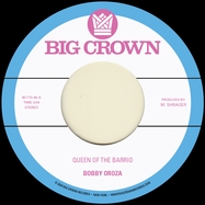 Front View : Bobby Oroza - QUEEN OF THE BARRIO / GODDESS (7 INCH) - Big Crown Records / 00162677