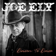 Front View : Joe Ely - DRIVEN TO DRIVE (STANDARD - SUNBURST ) (LP) - Rack em Records - Thirty Tiger / 691835876733