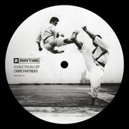 Front View : Crime Partners - DOUBLE TROUBLE EP - Planet Rhythm / PRRUKBLK143