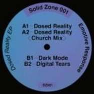 Front View : Emotive Response - DOSED REALITY EP - Solid Zone / SZ001