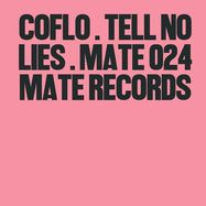 Front View : Coflo - TELL NO LIES - Mate Spain / MATE 024