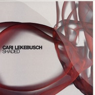 Front View : Cari Lekebusch - SHADED - Truesoul / TRUE1204